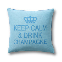 Keep Calm & Drink Champagne Pillow