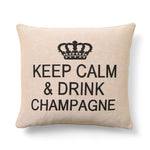 Keep Calm & Drink Champagne Pillow, Natural