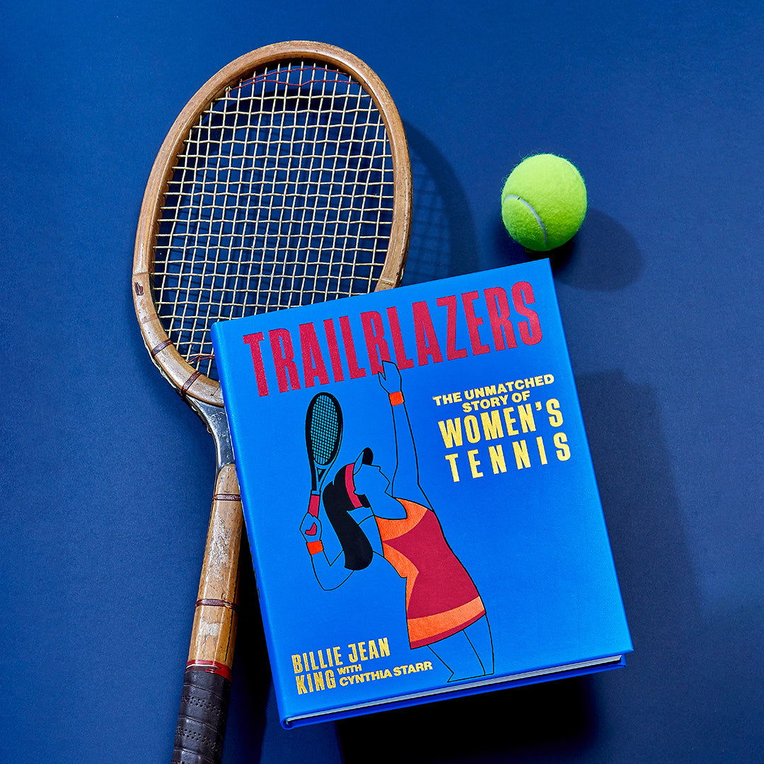 Trailblazers: The Unmatched Story of Women's Tennis