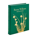 Bunny Williams: Life in the Garden, Leather Bound